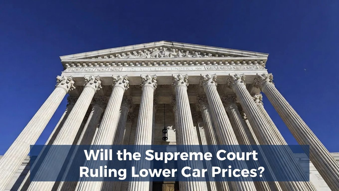 Will the Supreme Court Ruling Lower Car Prices?