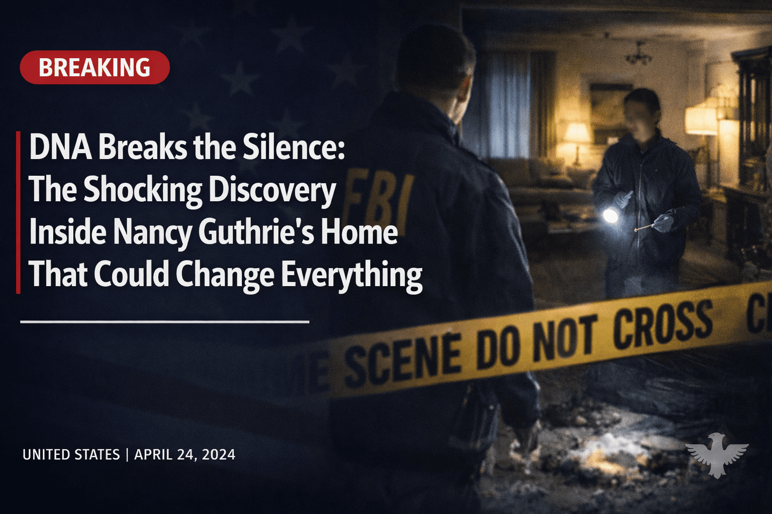 DNA Breaks the Silence: The Shocking Discovery Inside Nancy Guthrie’s Home That Could Change Everything