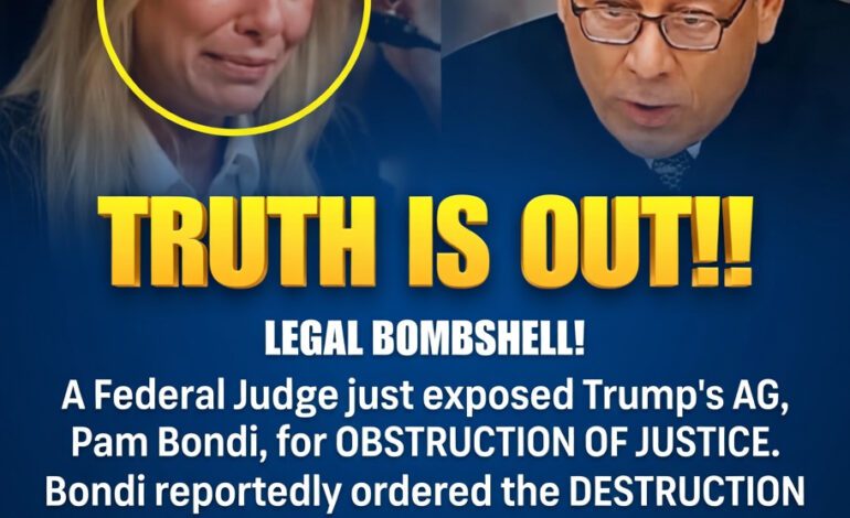 Federal Judge Blasts Pam Bondi for Destroying Key Evidence Under Trump’s Watch