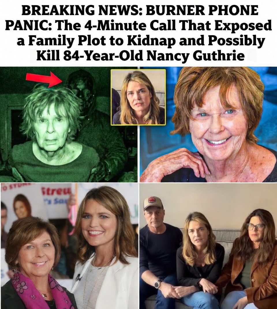 BURNER PHONE PANIC: The 4-Minute Call That Exposed a Family Plot to Kidnap and Possibly Kill 84-Year-Old Nancy Guthrie