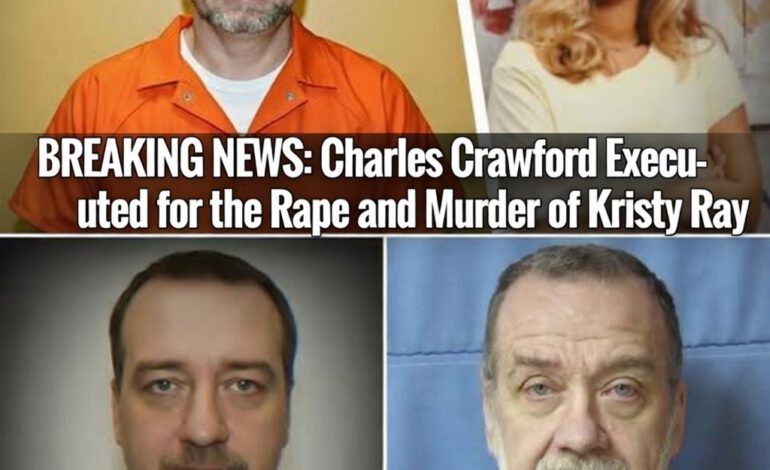 Charles Crawford Executed for the Rape and Murder of Kristy Ray — Full Story