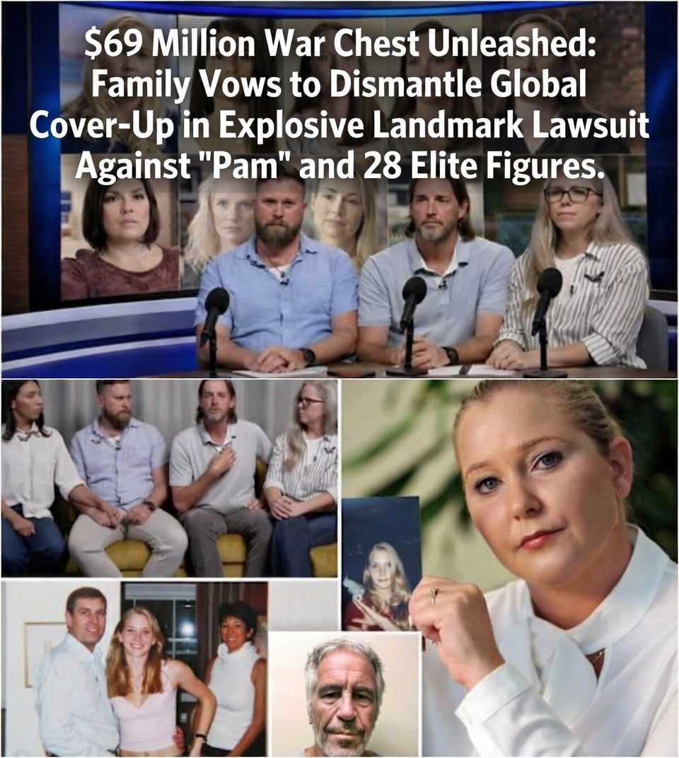 $69 Million War Chest Unleashed: Family Vows to Dismantle Global Cover-Up in Explosive Landmark Lawsuit Against “Pam” and 28 Elite Figures