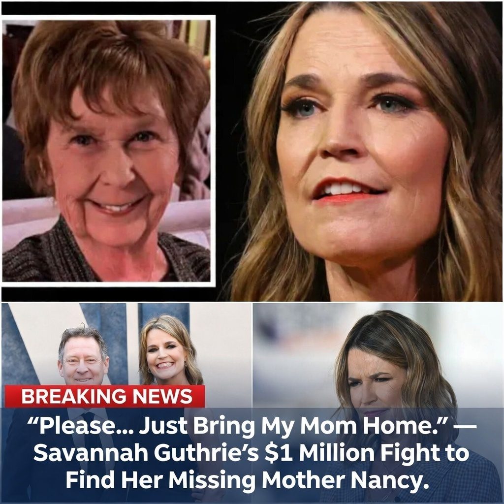 “Please… Just Bring My Mom Home.” — Savannah Guthrie’s $1 Million Fight to Find Her Missing Mother Nancy
