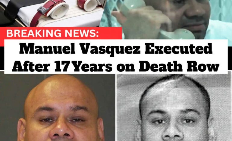 Manuel Vasquez Executed After 17 Years on Death Row — Last Words, Final Meal & the Brutal Mafia Case