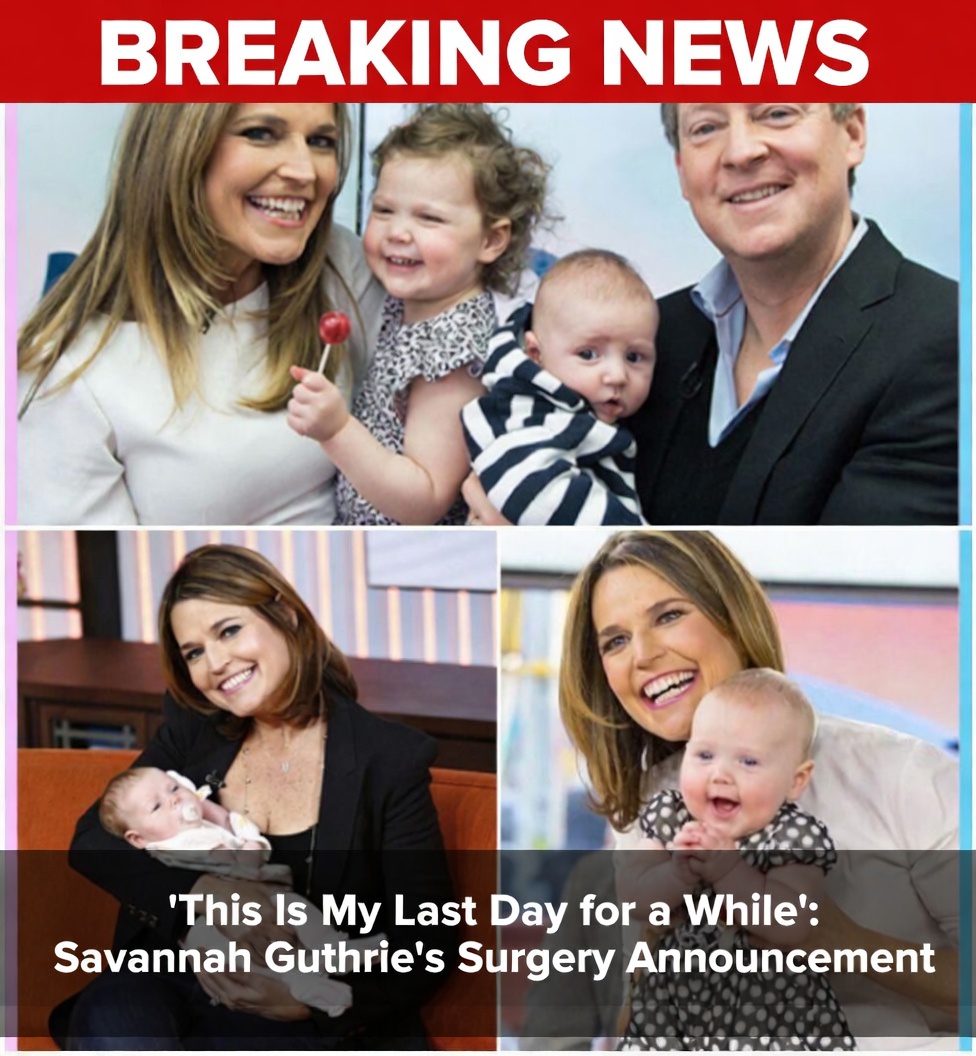 “This Is My Last Day for a While”: Savannah Guthrie’s Surgery Announcement