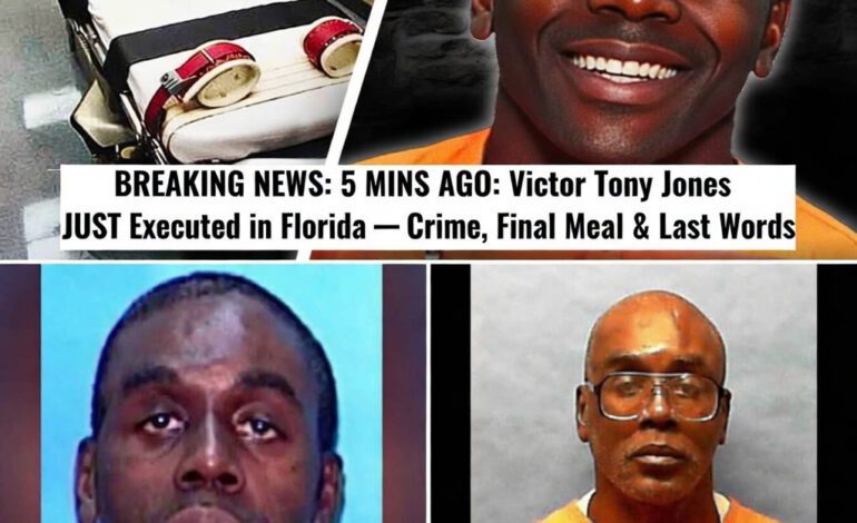 Victor Tony Jones JUST Executed in Florida — Crime, Final Meal & Last Words