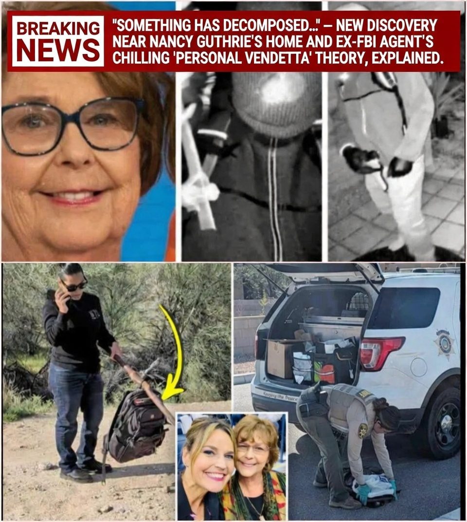 “Something Has Decomposed…” — New Discovery Near Nancy Guthrie’s Home and Ex-FBI Agent’s Chilling “Personal Vendetta” Theory, Explained