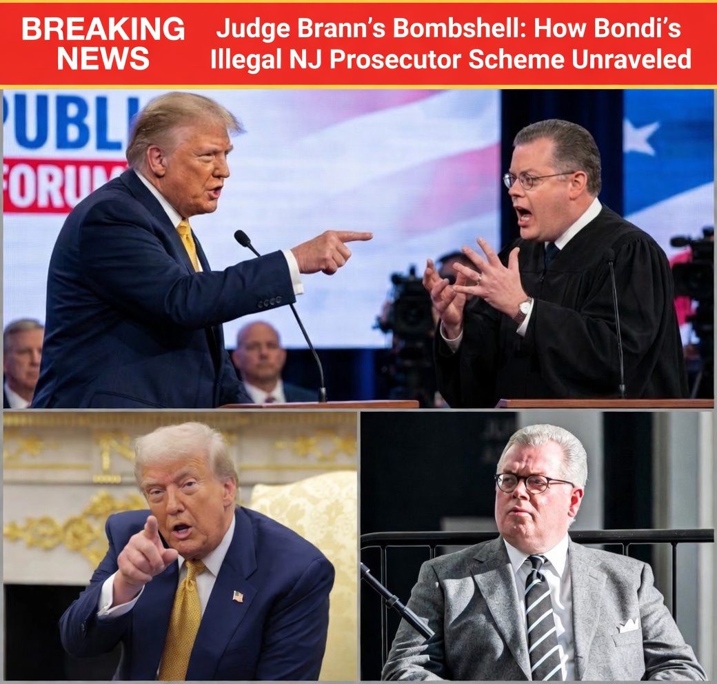 Judge Brann’s Bombshell: How Bondi’s Illegal NJ Prosecutor Scheme Unraveled