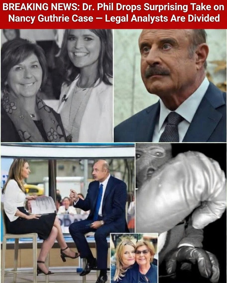 BREAKING: Dr. Phil Drops Surprising Take on Nancy Guthrie Case — Legal Analysts Are Divided
