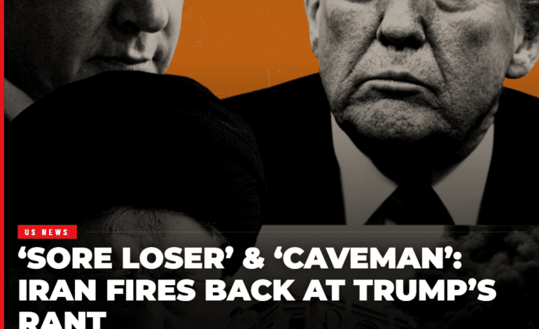 ‘Sore Loser’ & ‘Caveman’: Iran Fires Back at Trump’s Rant