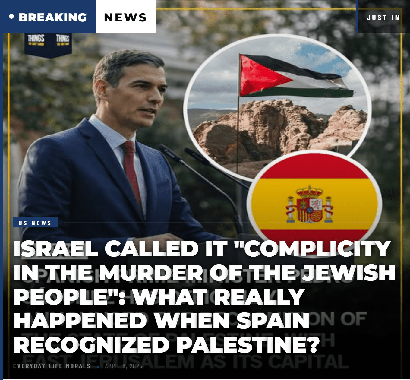 Israel Called It “Complicity in the Murder of the Jewish People”: What Really Happened When Spain Recognized Palestine?