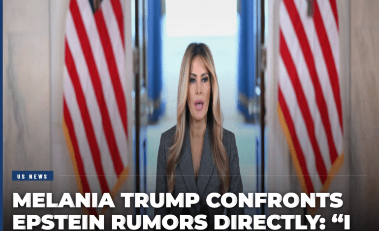 Melania Trump confronts Epstein rumors directly: “I am not his victim”
