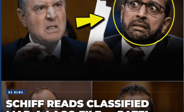 Schiff Reads Classified Mar-a-Lago File — Patel FREEZES After One Name
