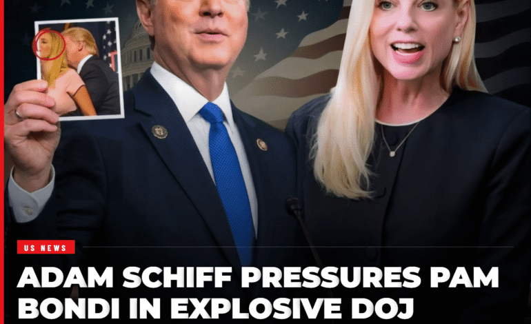 Adam Schiff Pressures Pam Bondi in Explosive DOJ Oversight Hearing