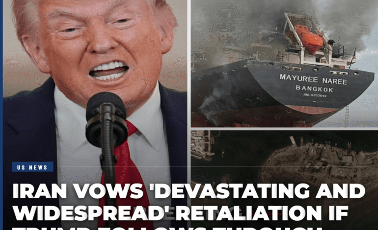 Iran Vows ‘Devastating and Widespread’ Retaliation if Trump Follows Through With Fresh Strikes