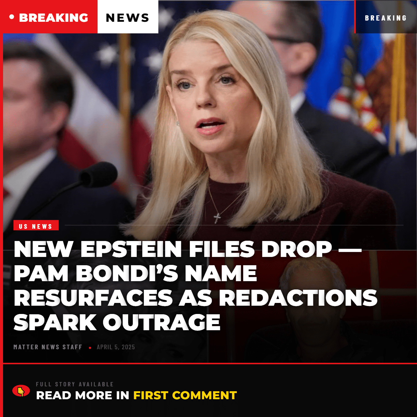 New Epstein Files Drop — Pam Bondi’s Name Resurfaces as Redactions Spark Outrage